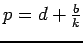 $p = d + \frac{b}{k} $