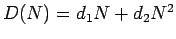 $ D(N) = d_1 N + d_2 N^2 $